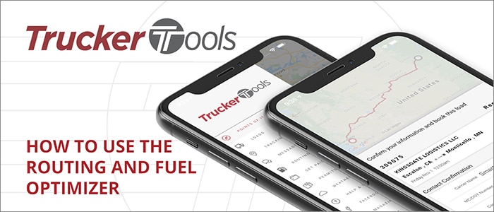How to use the Route & Fuel Optimizer tool in Trucker Tools’ new app