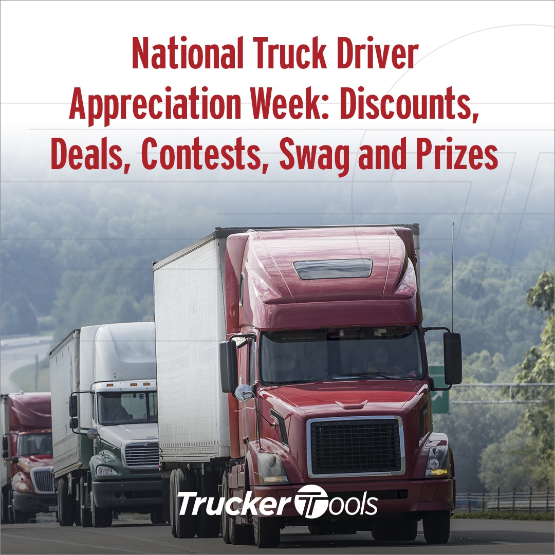 National Truck Driver Appreciation Week Discounts, Deals, Contests
