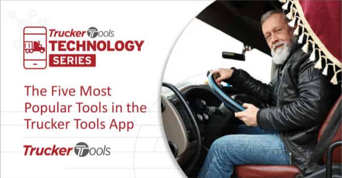 The Five Most Popular Tools in the Trucker Tools App