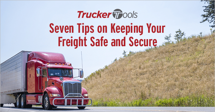 Seven Tips on Keeping Your Freight Safe and Secure