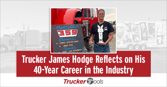 Trucker James Hodge Reflects on His 40-Year Career in the Industry