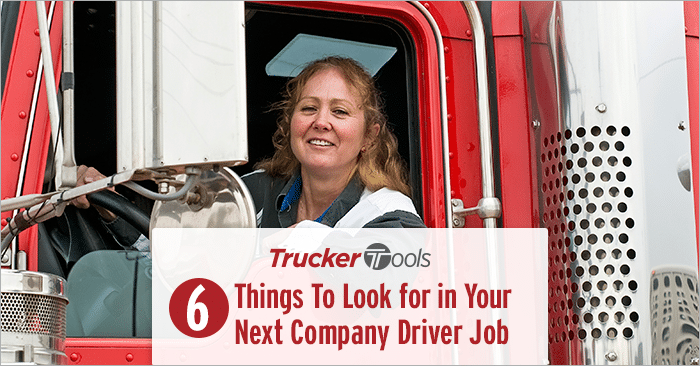 Six Things To Look for in Your Next Company Driver Job