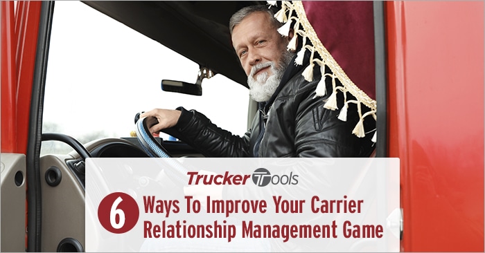 Six Ways To Improve Your Carrier Relationship Management Game