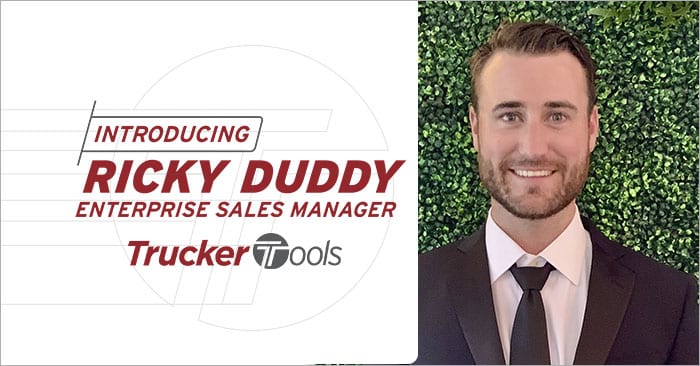 Say Hello to Ricky Duddy, Trucker Tools’ Enterprise Sales Manager