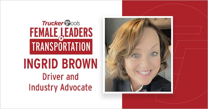 Female Leaders in Transportation: Driver and Industry Advocate Ingrid Brown