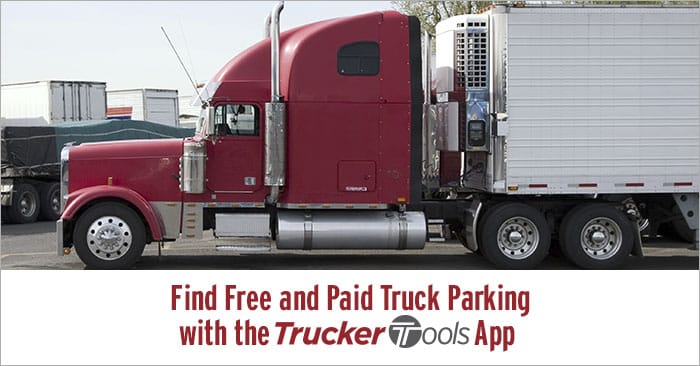 Find Free and Paid Truck Parking with the Trucker Tools App