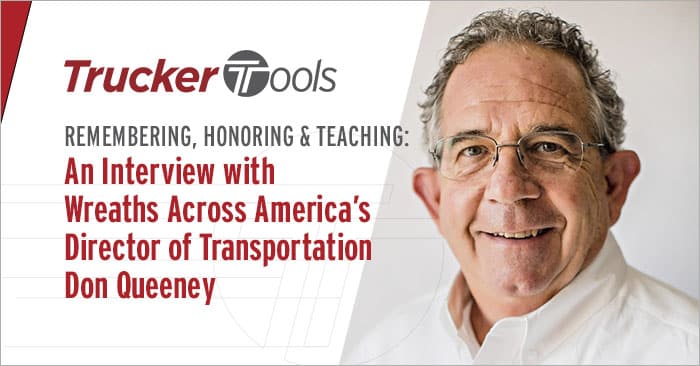 Remembering, Honoring and Teaching: An Interview with Wreaths Across America’s Director of Transportation Don Queeney