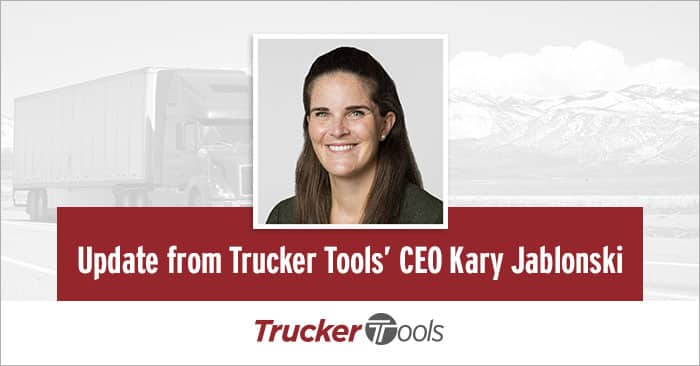 Update from Trucker Tools’ CEO Kary Jablonski