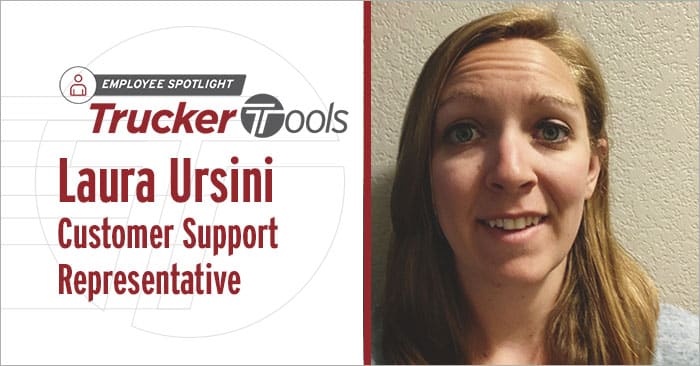 Employee Spotlight: Laura Ursini, Customer Support Representative at Trucker Tools