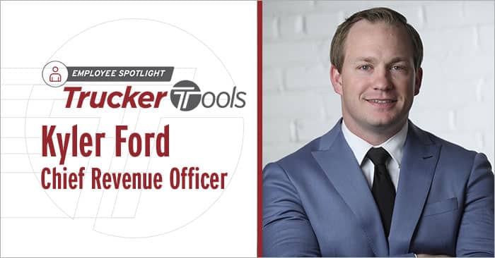 Employee Spotlight: Kyler Ford, Trucker Tools’ Chief Revenue Officer