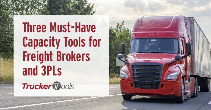 Three Must-Have Capacity Tools for Freight Brokers and 3PLs