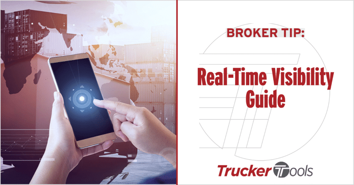 Broker Tip: Real-Time Visibility Guide