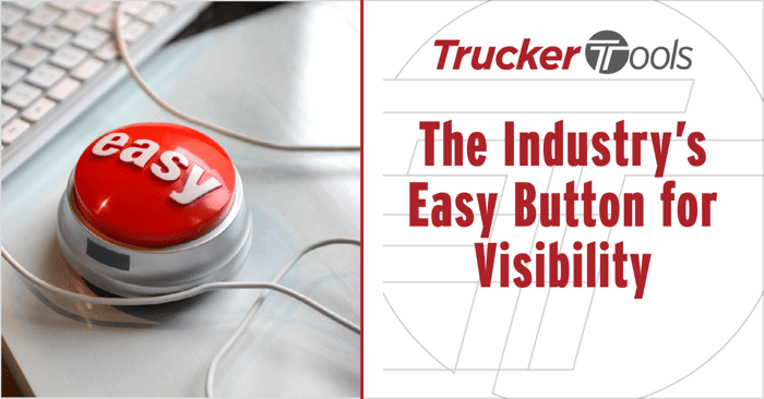 Trucker Tools: The Industry’s Easy Button for Visibility