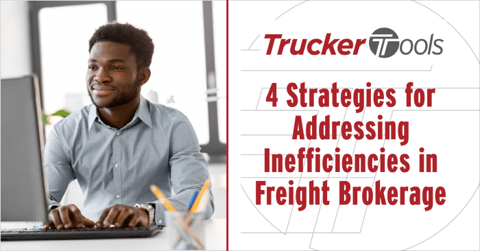 Four Strategies for Addressing Inefficiencies in Freight Brokerage