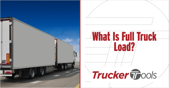 full truck load